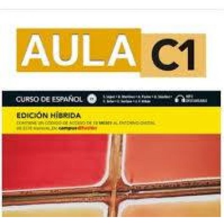 Aula C1. Edicíon híbrida. Libro del alumno | Hispaania keele õpik C1 tasemele