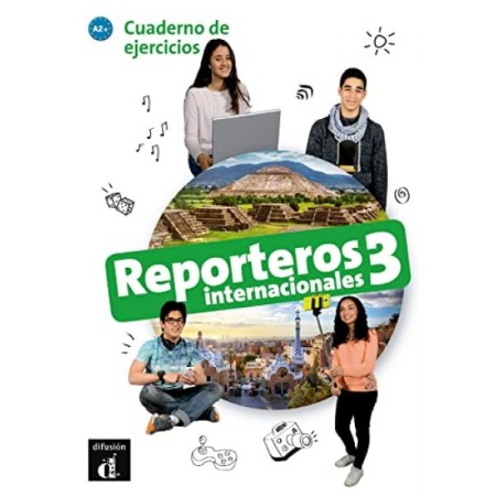 Reporteros Internacionales 3 Cuaderno de ejercicios