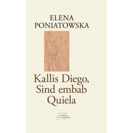Kallis Diego, Sind embab Quiela (autor Elena Poniatowska)
