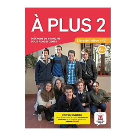 À plus 2 Éd. hybride Livre de l'élève