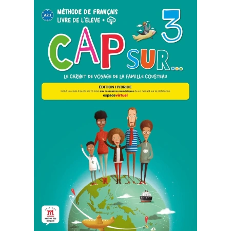 Cap sur... 3 Éd. hybride Livre de l'élève