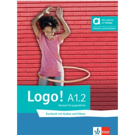 Logo! A1.2 Kursbuch mit Audios und Videos Lizenzschlüssel allango (24 Monate) | Saksa keele õpik A1.2 tasemele