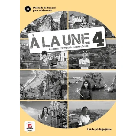 À la une 4 – Guide pédagogique