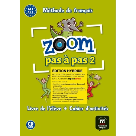 Zoom pas à pas 2 – Édition hybride – Livre de l’élève + Cahier d’activités | Prantsuse keele töövihik A1.1-A1.2 tasemele