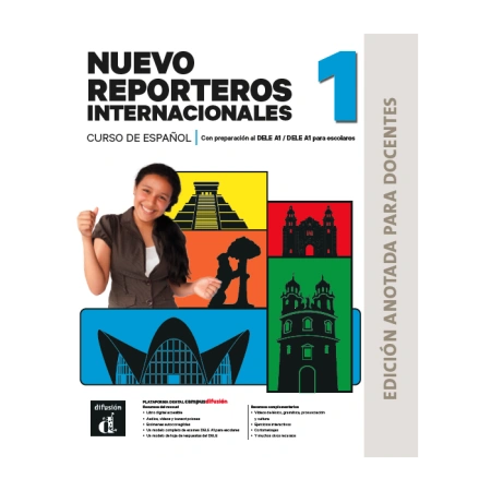 Nuevo Reporteros internacionales 1. Ed. anotada para docentes I Õpetaja käsiraamat