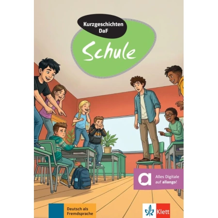 Kurzgeschichten DaF: Schule I Lektüre mit digitalen Extras