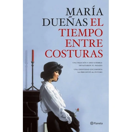 El tiempo entre costuras (MARIA DUEÑAS)