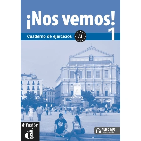 ¡Nos vemos! 1. Cuaderno de ejercicios + audio (Nivel A1)