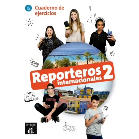 Reporteros Internacionales 2 Cuaderno de ejercicios