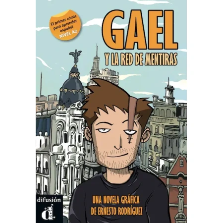 Gael y la red de mentiras, UNA NOVELA GRAFICA DE Ernesto Rodriguez