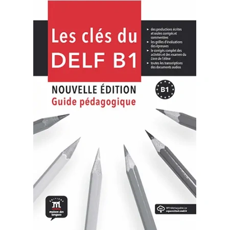 Les Clés du nouveau DELF B1 Nouvelle édition Guide pédagogique