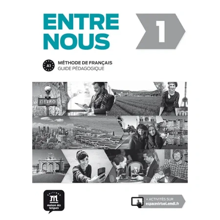 Entre nous 1 Guide pédagogique