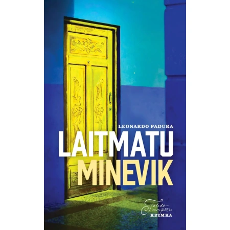 Laitmatu Minevik (autor Leonardo Padura)