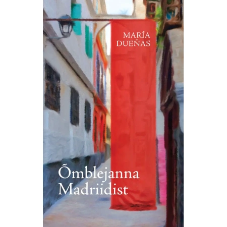 Õmblejanna Madriidis (autor María Dueñas)