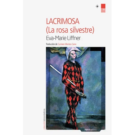 La crimosa (La rosa silvestre) autor Eva-Marie Liffner