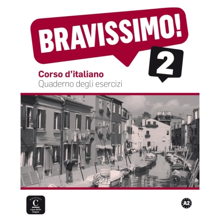 Bravissimo! 2 Quaderno degli esercizi