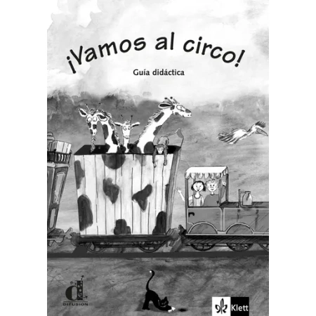 ¡Vamos al circo! Guía didactica