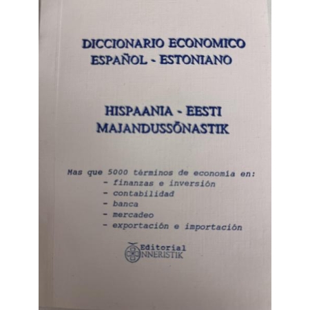 Hispaania-eesti majandussõnastik / Diccionario Economico espanol-estoniano