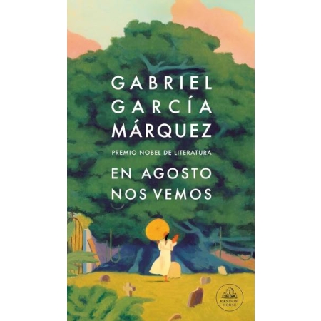 EN AGOSTO NOS VEMOS (autor Gabriel García Márquez)