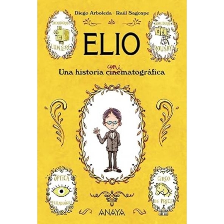 ELIO: Una historia animatográfica (autor Diego Arboleda  )