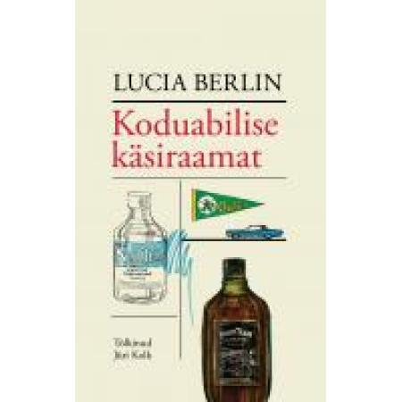 Koduabilise käsiraamat (autor Lucia Berlin)