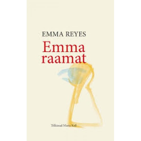 Emma raamat (autor Emma Reyes)