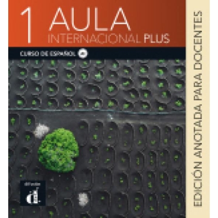 Aula Internacional Plus, 1 Edición anotada para docentes