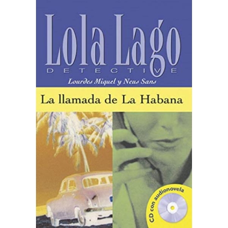 Lola Lago. La llamada de La Habana + CD