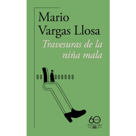 Travesuras de la niña mala (autor Mario Vargas Llosa)