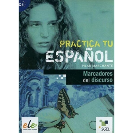 Practica tu español: Marcadores del discurso (C1)