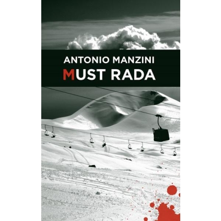 Must rada (autorAntonio Manzini)