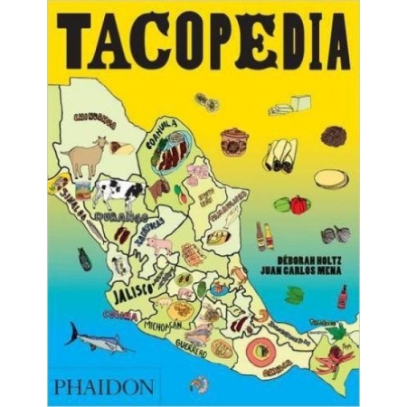 Tacopedia (autor Deborah Holtz & Juan Carlos Mena)