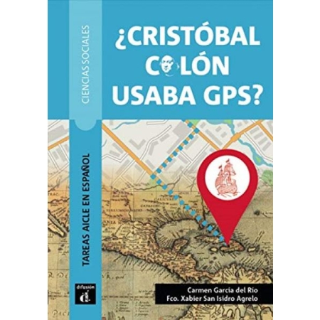 Tareas AICLE en español: Ciencias Sociales:¿Cristóbal Colón usaba GPS?