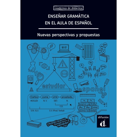 Cuadenos de DIDÁCTICA, Enseñar gramática en el aula de español
