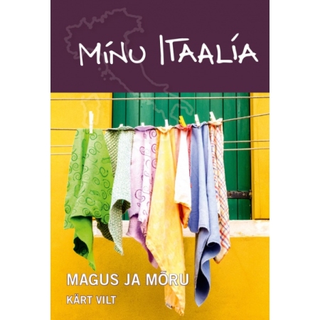 Minu Itaalia, Magus ja mõru (autor Kärt Vilt)